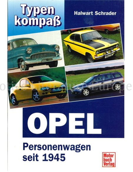TYPEN KOMPASS, OPEL PERSONENWAGEN SEIT 1945