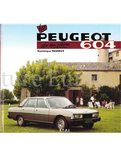 LA PEUGEOT 604 DE MON PÈRE