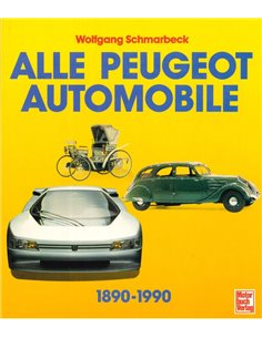 ALLE PEUGEOT AUTOMOBILE 1890-1990
