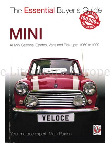 THE ESSENTIAL BUYER'S GUIDE: MINI, ALL MINI SALOONS, ESTATES, VANS AND PICK-UPS: 1959 - 1999
