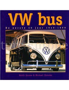 VW BUS, DE EERSTE 50 JAAR 1949-1999