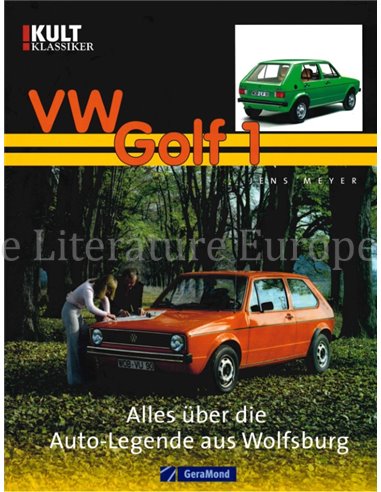 VW GOLF 1, ALLES ÜBER DIE AUTO-LEGENDE AUS WOLFSBURG (KULT KLASSIKER)