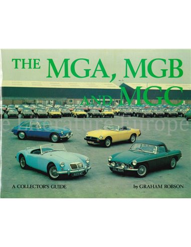 THE MGA, MGB, MG C, COLLECTORS GUIDE