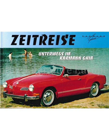 ZEITREISE, UNTERWEGS IM KARMANN GHIA
