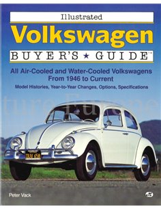 ILLUSTRATED VOLKSWAGEN BUYERS GUIDE, ALL AIR-COOLED AND WATER-COOLED VOLKSWAGENS FROM 1946 TO CURRENT
