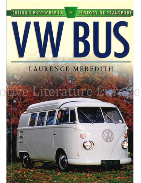 VW BUS, SUTTON'S PHOTOGRAPHIC HISTORY OF TRANSPORT