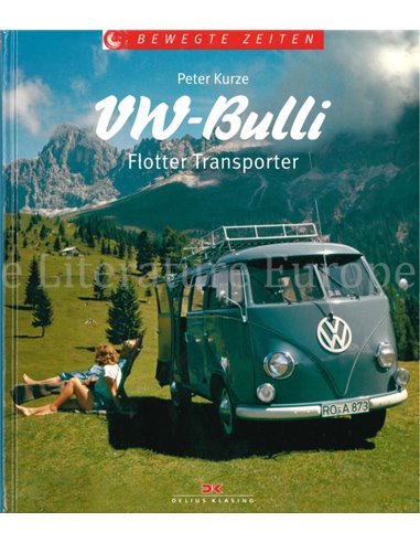 VW BULLI, FLOTTER TRANSPORTER (BEWEGTE ZEITEN)