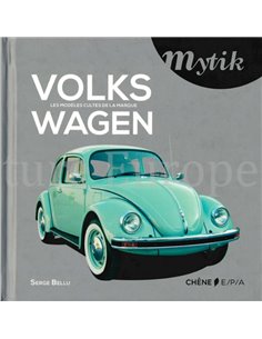 VOLKSWAGEN, LES MODELES CULTUS DE LA MARQUE