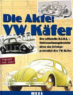 DIE AKTE: VW KÄFER, DER OFFIZIELLE B.I.O.S.- UNTERSUCHUNGSBERICHT ÜBER DAS ERFOLGS-POTENTIAL DES VW-KÄFER