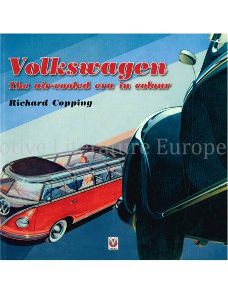 VOLKSWAGEN, THE AIR - COOLED YEARS IN COLOUR 