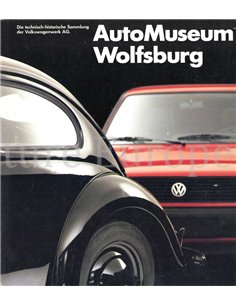 AUTOMUSEUM WOLFSBURG, DIE TECHNISCH - HISTORISCHE SAMMLUNG DER VOLKSWAGEN AG