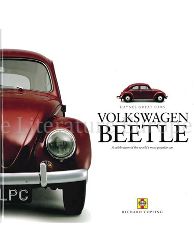VOLKSWAGEN BEETLE, A CELEBRATION OF THE WORLD'S MOST POPULAR CAR (HAYNES GREAT CARS)