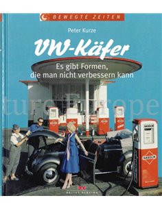 VW - KÄFER, ES GIBT FORMEN DIE MAN NICHT VERBESSERN KANN (BEWEGTE ZEITEN)