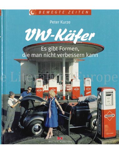 VW - KÄFER, ES GIBT FORMEN DIE MAN NICHT VERBESSERN KANN (BEWEGTE ZEITEN)