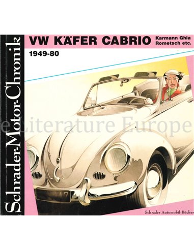 VW KÄFER CABRIO, KARMANN GHIA, ROMETSCH ETC. (SCHRADER MOTOR CHRONIK)