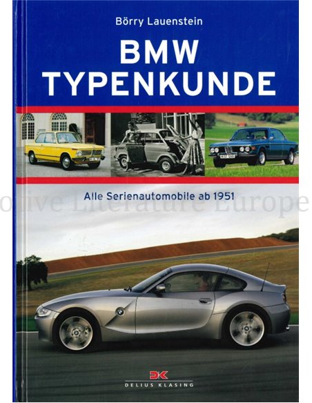 BMW TYPENKUNDE, ALLE SERIENAUTOMODELLE AB 1951