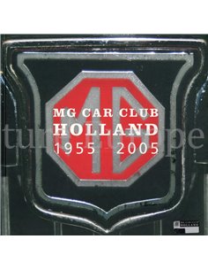 MG CAR CLUB HOLLAND 1955-2005