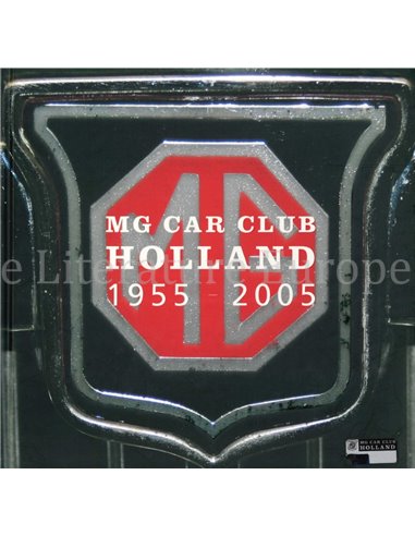 MG CAR CLUB HOLLAND 1955-2005