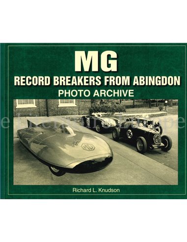 MG RECORD BREAKERS FROM ABINGDON, PHOTO ARCHIVE