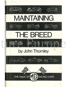 MAINTAINING THE BREED, THE SAGA OF MG RACING CARS