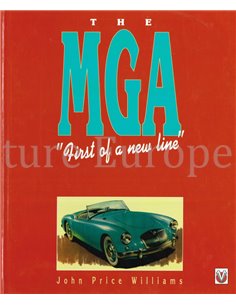 THE MGA, FIRST OF A NEW LINE
