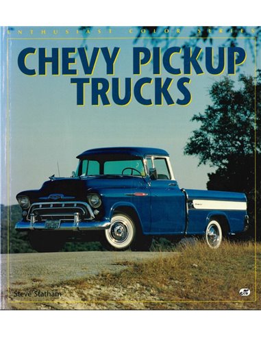 CHEVY PICKUP TRUCKS, ENTHUSIAST COLOR SERIES