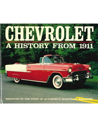CHEVROLET A HISTORY FROM 1911 (AUTOMOBILE QUARTERLY MAGAZINE)