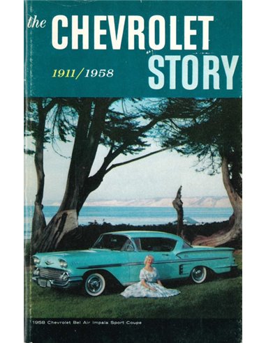 THE CHEVROLET STORY 1911-1958