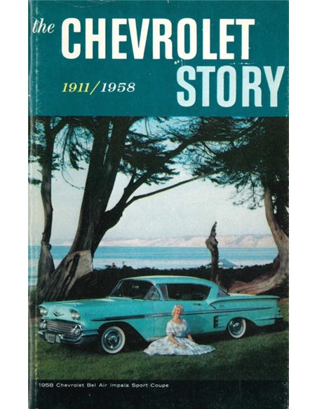 THE CHEVROLET STORY 1911-1958