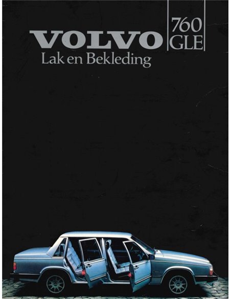 1982 VOLVO 760 GLE COLOUR AND UPHOLSTERY BROCHURE DUTCH