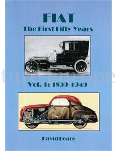 FIAT TEH FIRST FIFTY YEARS VOL.: 1899-1949
