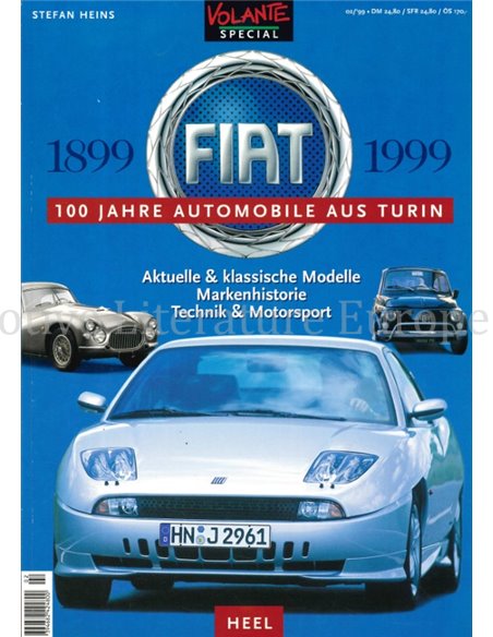 FIAT 1899-1999, 100 JAHRE AUTOMOBILE AUS TURIN (VOLANTE SPECIAL)