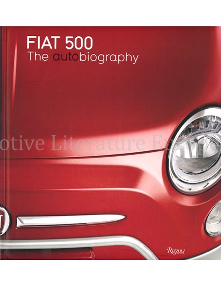 FIAT 500, THE AUTO BIOGRAPHY