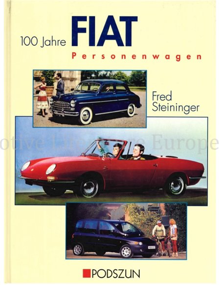 100 JAHRE FIAT PERSONENWAGEN
