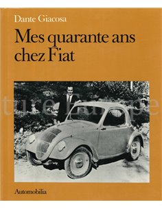 MES QUARANTE ANS CHEZ FIAT