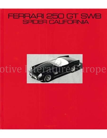 FERRARI 250 GT SWB SPIDER CALIFORNIA (GESIGNEERD !)