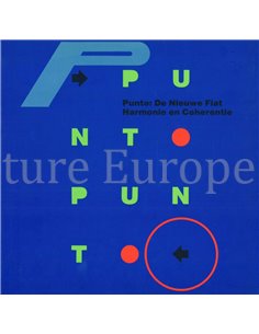 PUNTO: DE NIEUWE FIAT, HARMONIE EN COHERENTIE