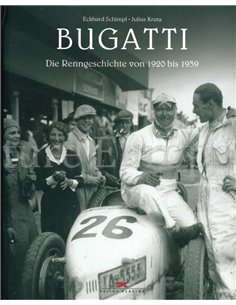 BUGATTI, DIE RENNGESCHICHTE VON 1920 BIS 1939