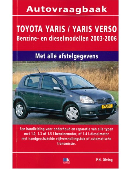2003 - 2006 TOYOTA YARIS - VERSO BENZINE & DIESEL VRAAGBAAK NEDERLANDS