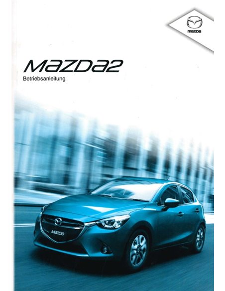 2014 MAZDA 2 BETRIEBSANLEITUNG DEUTSCH