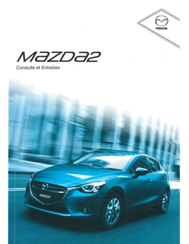 2015 MAZDA 2 OWNERS MANUAL FRENCH