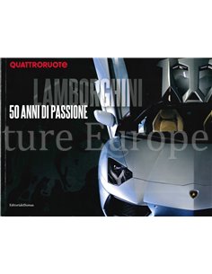 LAMBORGHINI, 50 ANNI DI PASSIONE (QUATTRORUOTE)