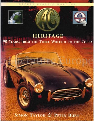 AC HERITAGE 90 YEARS, FROM THE THREE WHEELER TO THE COBRA (OSPREY CLASSIC MARQUES)