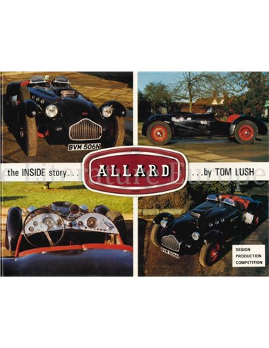 ALLARD, THE INSIDE STORY, DESIGN, PRODUCTION, COMPETITION