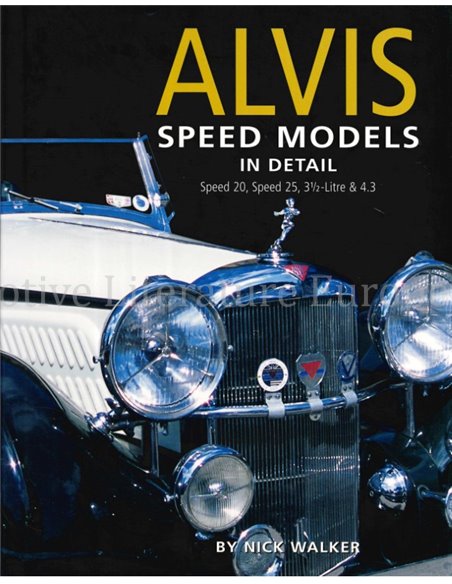 ALVIS SPEED MODELS IN DETAIL: SPEED 20, SPEED 25, 3,5-LITRE & 4.3