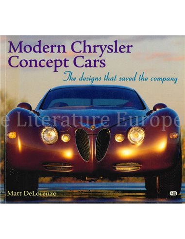 MODERN CHRYSLER CONCEPT CARS, THE DESIGNS THAT SAVED THE COMPANY