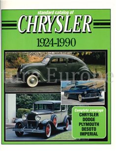 STANDARD CATALOG OF CHRYSLER 1924-1990 (CHRYSLER, DODGE, PLYMOUTH, DESOTO, IMPERIAL)