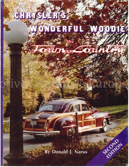 CHRYSLER'S WONDERFUL WOODIE, THE TOWN AND COUNTRY (SECOND EDITION)
