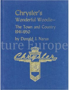 CHRYSLER'S WONDERFUL WOODIE, THE TOWN AND COUNTRY 1941-1950