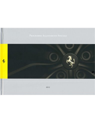 2012 FERRARI PROGRAMMA ALLESTIMENTI SPECIALI BOOK